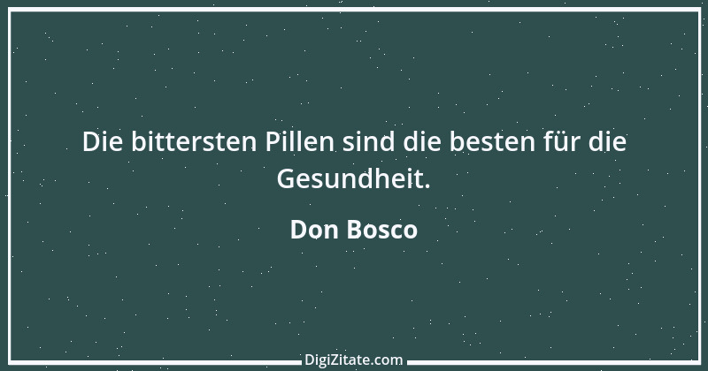 Zitat von Don Bosco 21