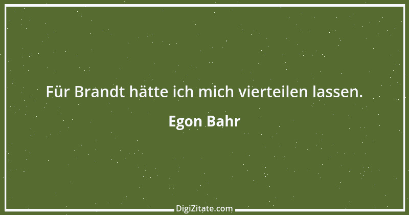 Zitat von Egon Bahr 30