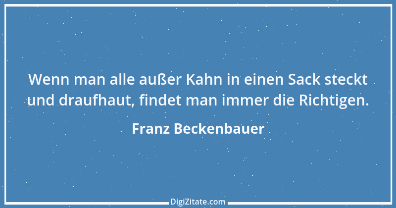 Zitat von Franz Beckenbauer 56