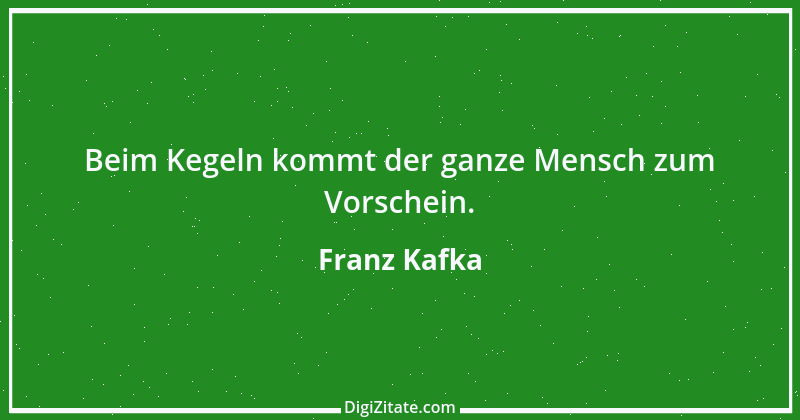 Zitat von Franz Kafka 194