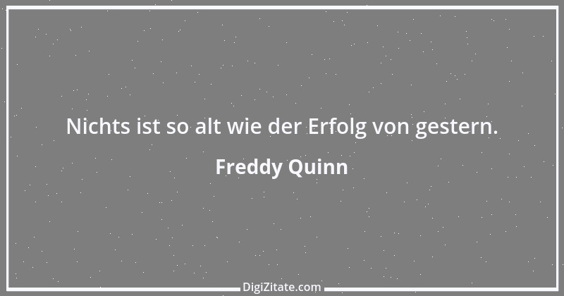 Zitat von Freddy Quinn 1