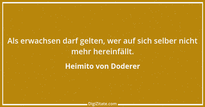 Zitat von Heimito von Doderer 8