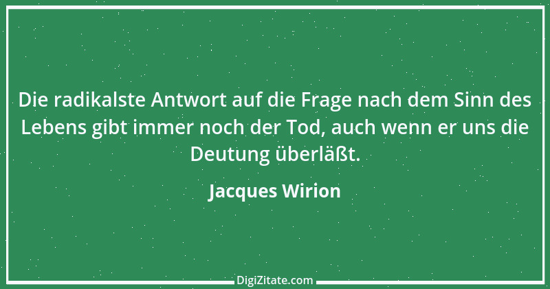 Zitat von Jacques Wirion 36