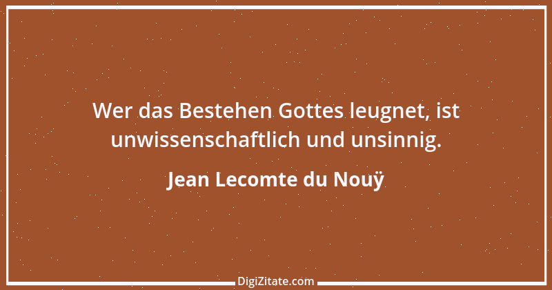 Zitat von Jean Lecomte du Nouÿ 1