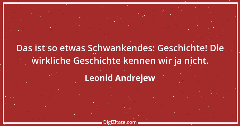 Zitat von Leonid Andrejew 1