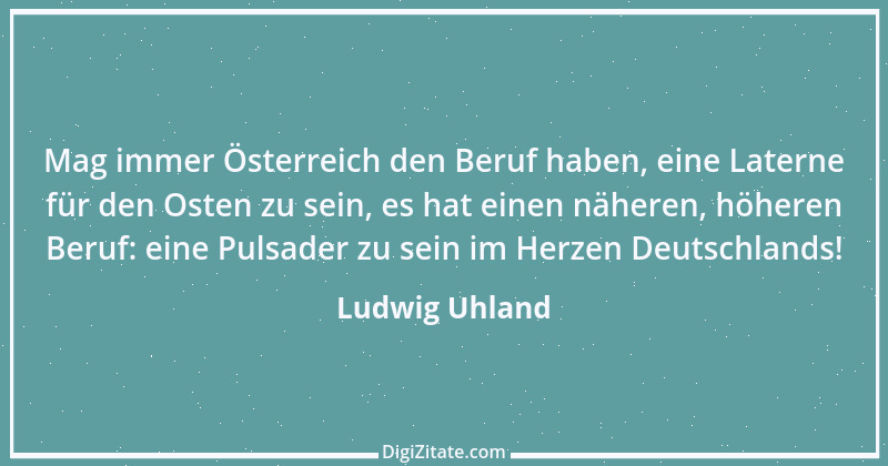 Zitat von Ludwig Uhland 42