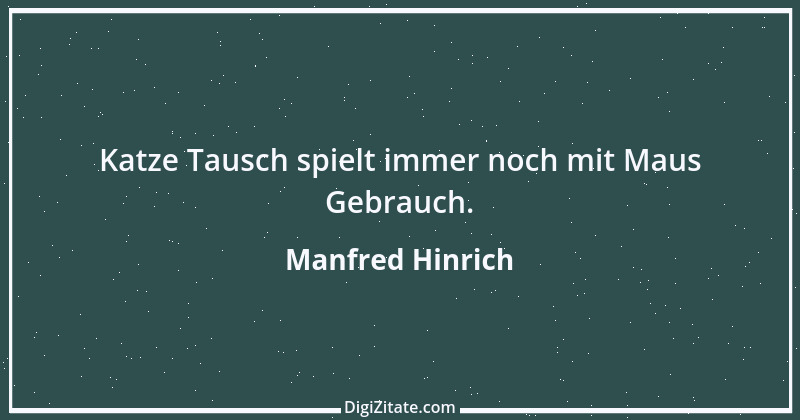 Zitat von Manfred Hinrich 13