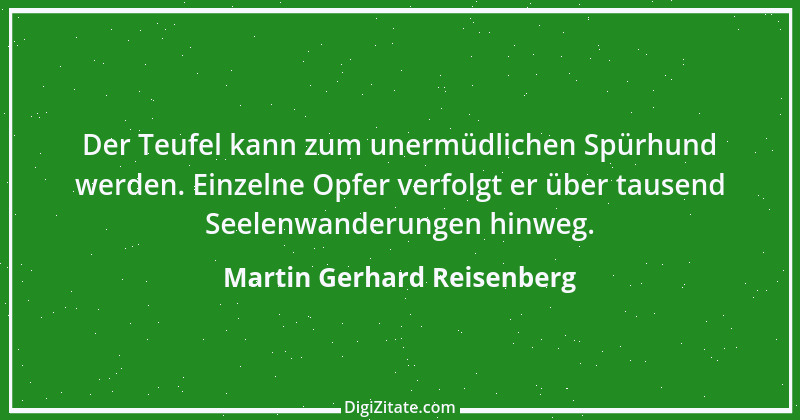 Zitat von Martin Gerhard Reisenberg 1154