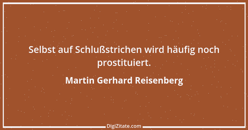 Zitat von Martin Gerhard Reisenberg 154