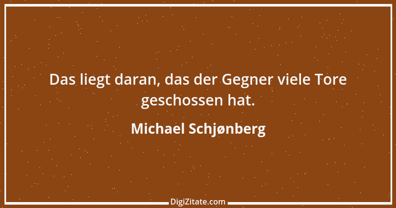 Zitat von Michael Schjønberg 1