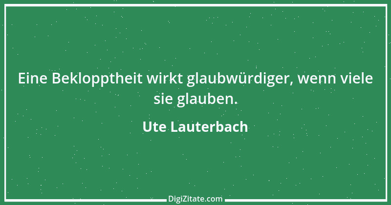 Zitat von Ute Lauterbach 129