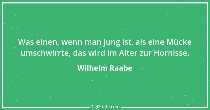 Zitat von Wilhelm Raabe 318