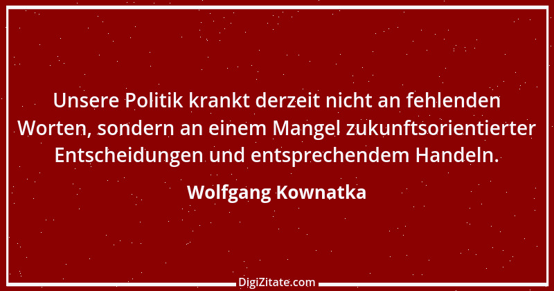 Zitat von Wolfgang Kownatka 83