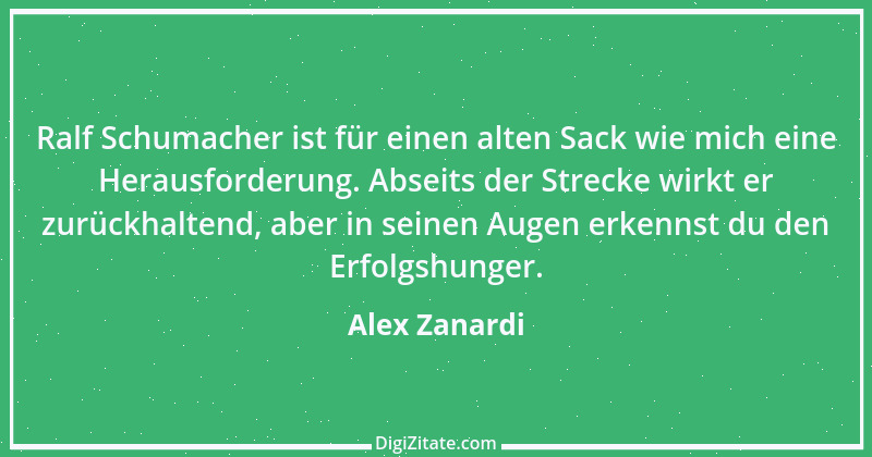 Zitat von Alex Zanardi 4