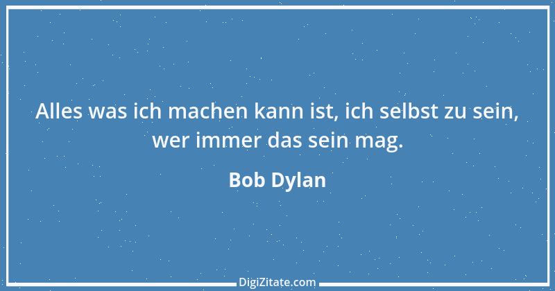 Zitat von Bob Dylan 2