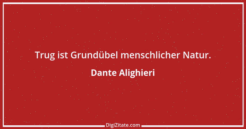 Zitat von Dante Alighieri 89