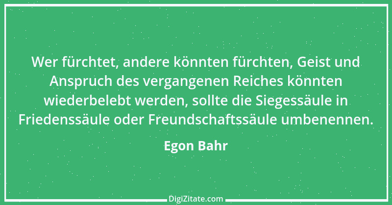 Zitat von Egon Bahr 31