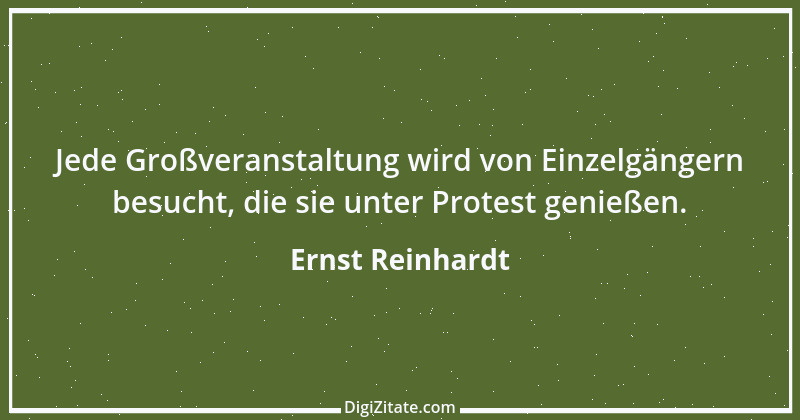 Zitat von Ernst Reinhardt 81