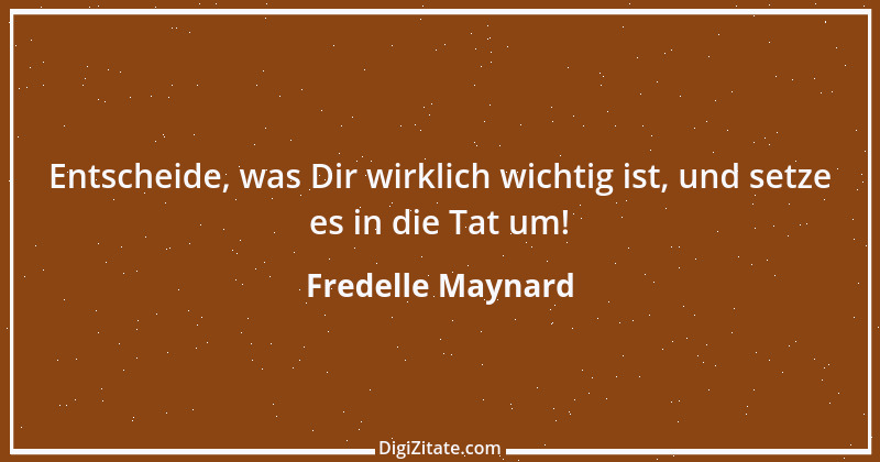 Zitat von Fredelle Maynard 1