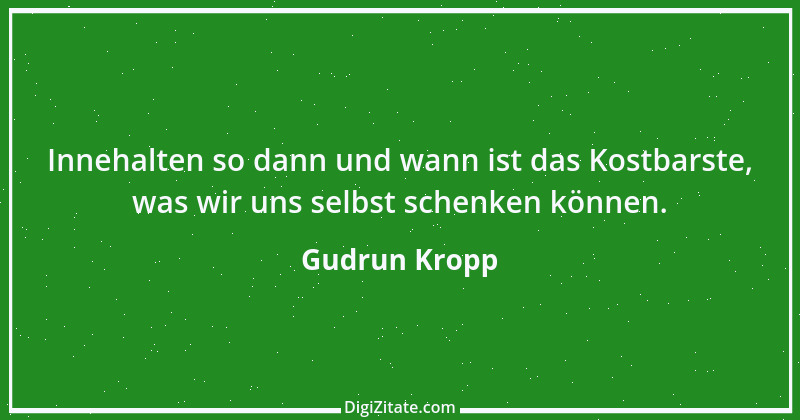 Zitat von Gudrun Kropp 30