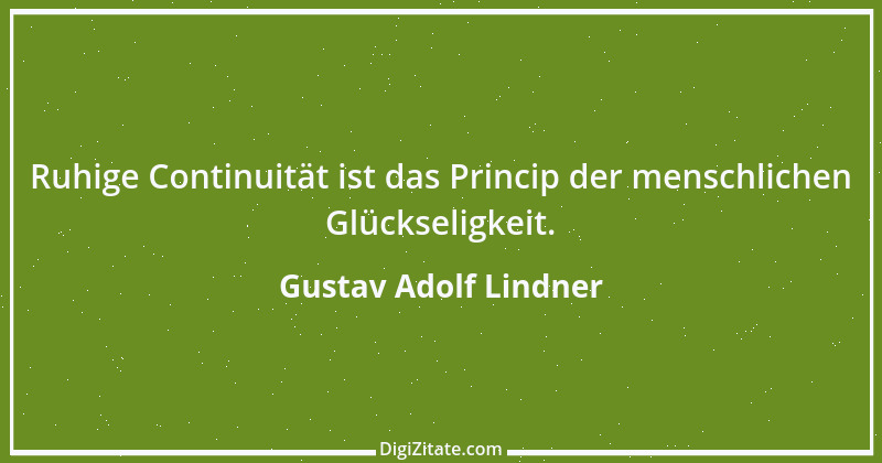 Zitat von Gustav Adolf Lindner 9