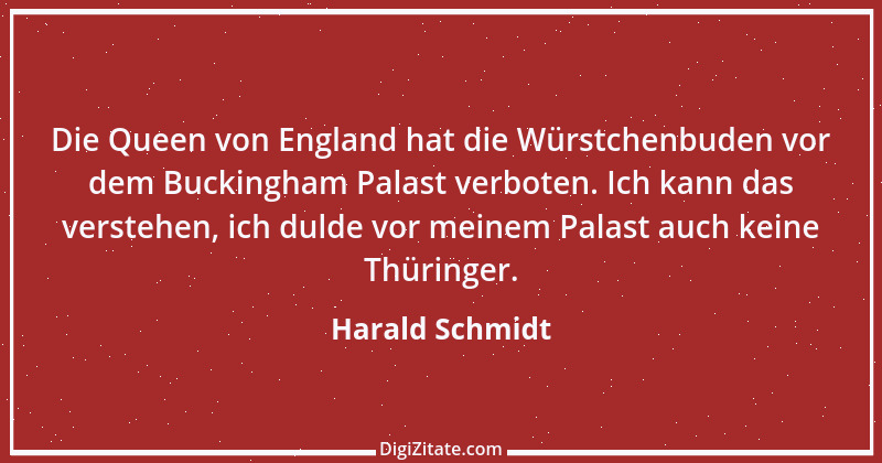 Zitat von Harald Schmidt 158