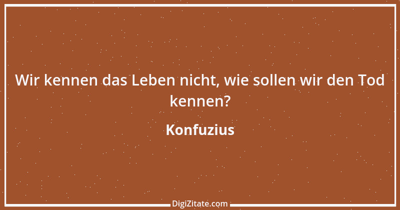 Zitat von Konfuzius 83