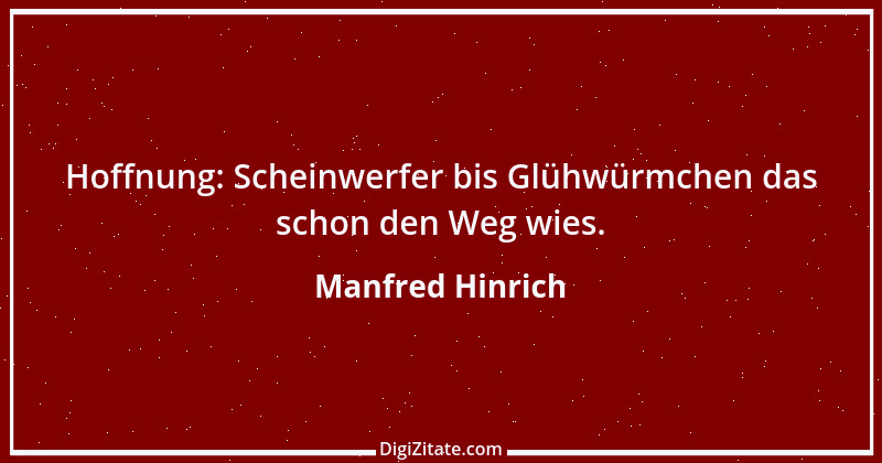 Zitat von Manfred Hinrich 1014