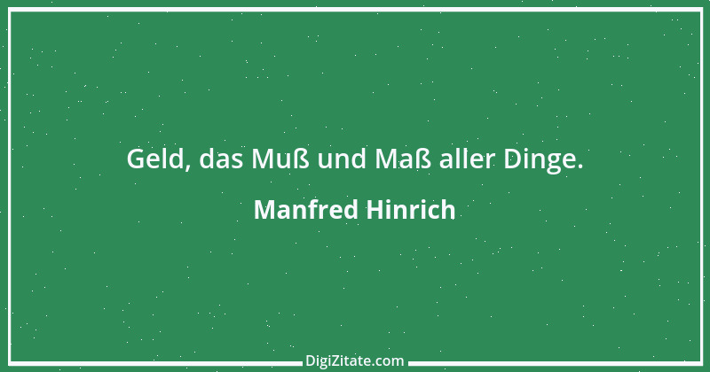 Zitat von Manfred Hinrich 14