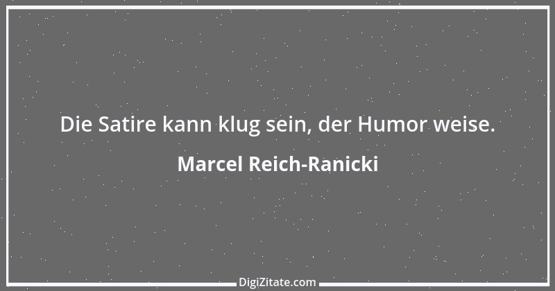 Zitat von Marcel Reich-Ranicki 18