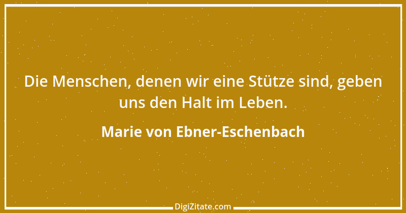 Zitat von Marie von Ebner-Eschenbach 808