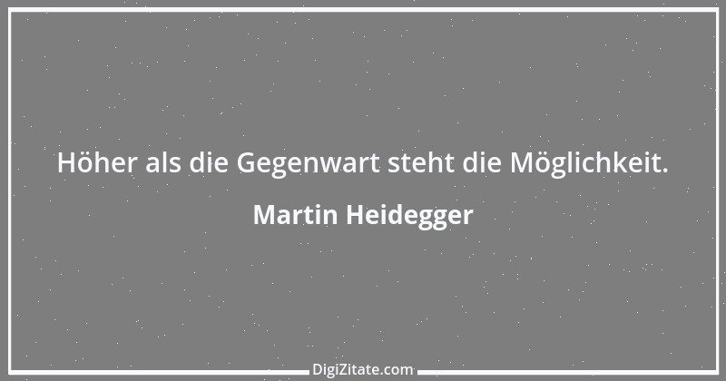 Zitat von Martin Heidegger 13