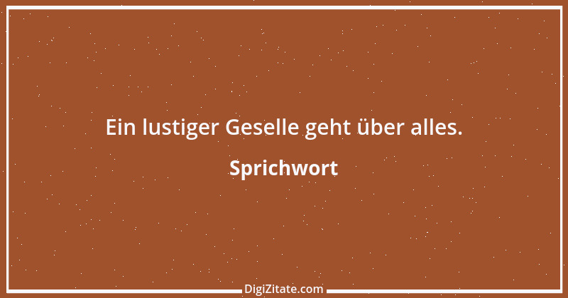 Zitat von Sprichwort 6832