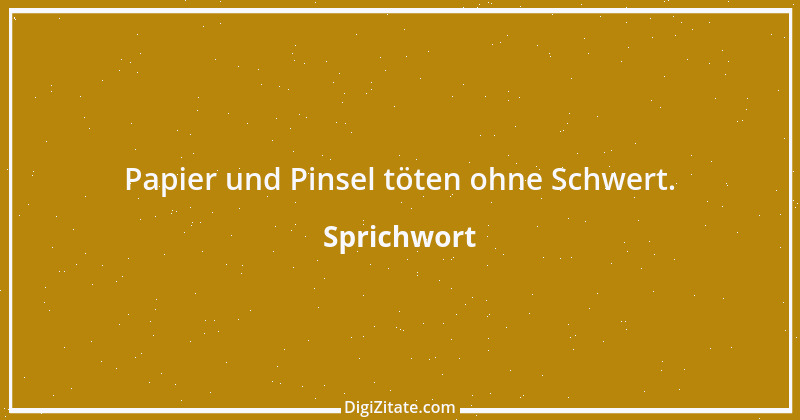 Zitat von Sprichwort 7832