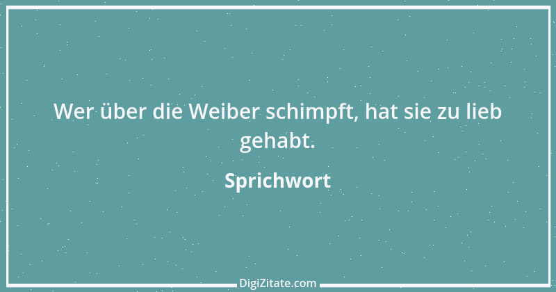 Zitat von Sprichwort 832