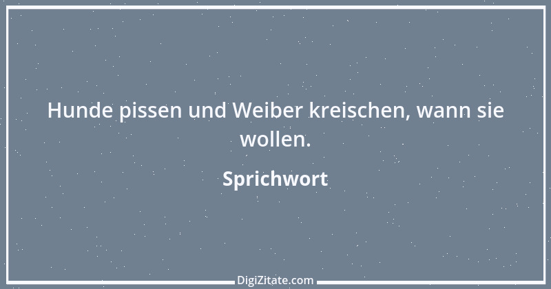 Zitat von Sprichwort 8832