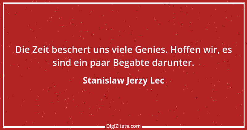 Zitat von Stanislaw Jerzy Lec 173