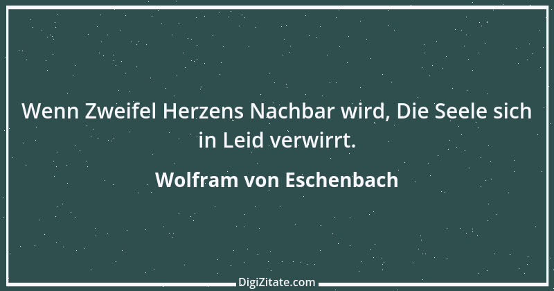 Zitat von Wolfram von Eschenbach 16