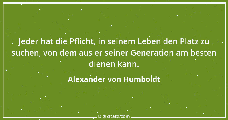 Zitat von Alexander von Humboldt 39