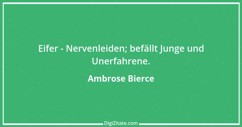 Zitat von Ambrose Bierce 71