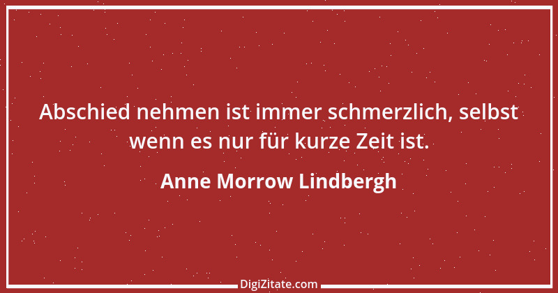 Zitat von Anne Morrow Lindbergh 6