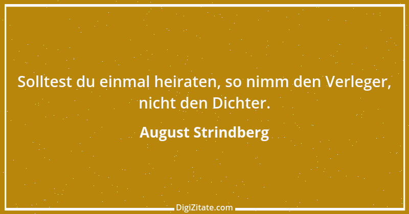 Zitat von August Strindberg 25