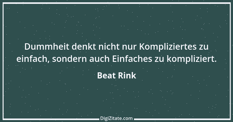 Zitat von Beat Rink 6