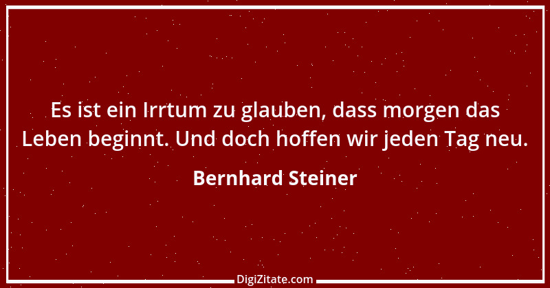 Zitat von Bernhard Steiner 35