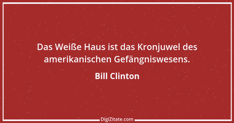 Zitat von Bill Clinton 24