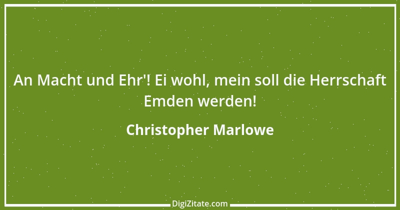 Zitat von Christopher Marlowe 3