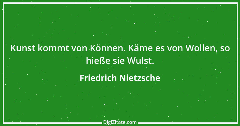 Zitat von Friedrich Nietzsche 778