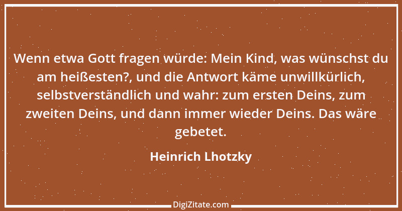 Zitat von Heinrich Lhotzky 6