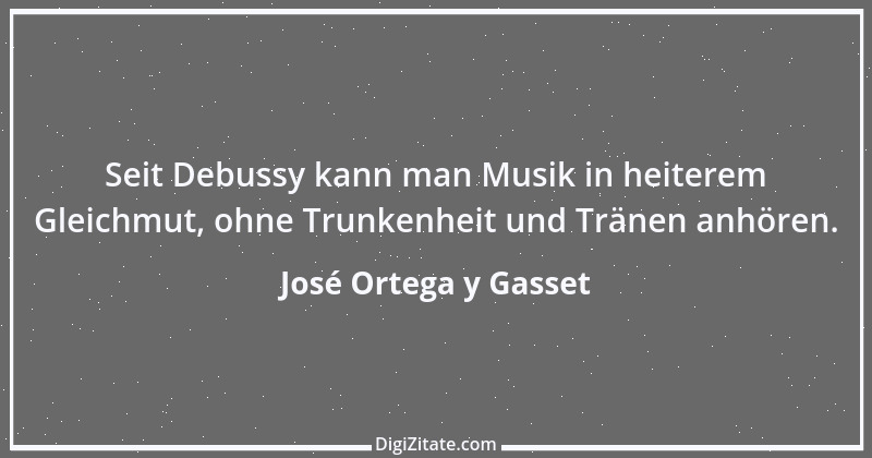 Zitat von José Ortega y Gasset 51