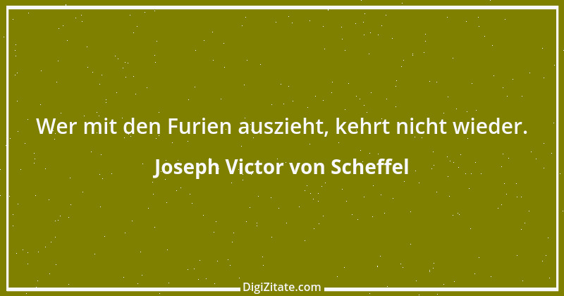 Zitat von Joseph Victor von Scheffel 35